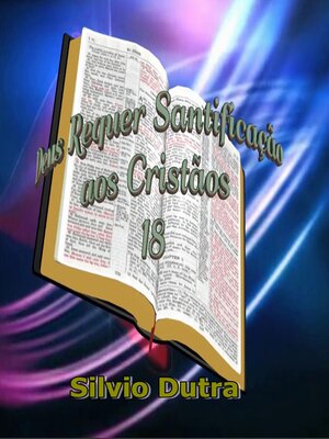 cover image of Deus Requer Santificação aos Cristãos 18